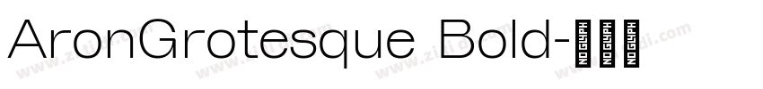 AronGrotesque Bold字体转换